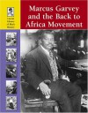 Lucent Library of Black History - Marcus Garvey and the Back to Africa Movement - Stuart A. Kallen