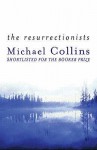 The Resurrectionists - Michael Collins