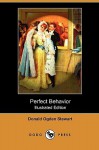 Perfect Behavior - Donald Ogden Stewart, Ralph Barton