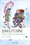 Diana, Cupido e il commendatore (Italian Edition) - Bianca Pitzorno