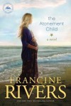 The Atonement Child - Francine Rivers