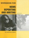 Workbook for News Reporting and Writing - The Missouri Group, Brian S. Brooks, George Kennedy, Missouri Group