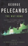 The Way Home - George Pelecanos