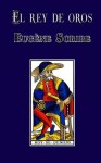 El Rey de Oros - Eugène Scribe