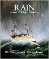 RAIN and Other Stories - W. Somerset Maugham