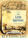 The Little Sparrows - Al Lacy, JoAnna Lacy