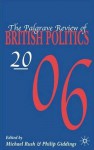 Palgrave Review of British Politics 2006 - Michael Rush, Philip Giddings