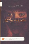 Sherezade/Sherezade: A Tale - Anthony O'Neill, Ana Herrera