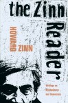 The Zinn Reader: Writings on Disobedience and Democracy - Howard Zinn