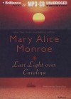 Last Light Over Carolina - Mary Alice Monroe, Sandra Burr