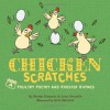 Chicken Scratches: Chicken Rhymes and Poultry Poetry - Lynn Brunelle, George Shannon, Scott Menchin