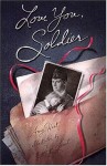 Love You, Soldier - Amy Hest