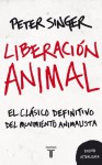 Liberación Animal - Peter Singer