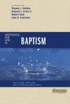 Understanding Four Views on Baptism - John H. Armstrong, Thomas J. Nettles, Richard L. Pratt Jr., Robert Kolb