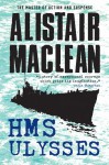 H.M.S. Ulysses - Alistair MacLean