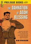 The Damnation of Adam Blessing - Vin Packer