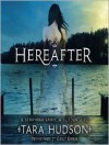 Hereafter - Tara Hudson, Emily Eiden