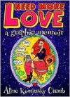 Need More Love - Aline Kominsky-Crumb