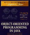 Object-Oriented Programming in Java [With Sun's Java Development Kit, Source Code from Book] - Stephen Gilbert, Bill McCarty