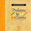 Professoras na cozinha: pra você que não tem tempo nem muita experiência - Laura de Souza Chaui, Marilena de Souza Chaui