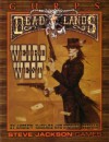 GURPS Deadlands: Weird West - Andrew Hackard, Stephen Dedman