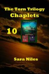 The Torn Trilogy Chaplet 10 (The Torn Trilogy 12 Chaplets Edition) - Sara Niles (Pen Name), Josephine Thompson