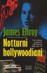 Notturni hollywoodiani - James Ellroy, Lidia Perria