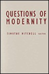 Questions Of Modernity - Timothy Mitchell