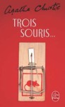 Trois souris... - Agatha Christie