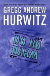 Do No Harm - Gregg Hurwitz