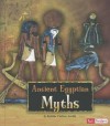 Ancient Egyptian Myths - Kristine Carlson Asselin