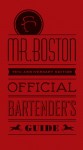 Mr. Boston Official Bartender's Guide - Jonathan Pogash, Jonathan Pogash