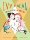 Ivy and Bean Break the Fossil Record (Ivy and Bean, #3) - Annie Barrows, Sophie Blackall