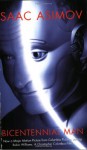 The Bicentennial Man - Isaac Asimov