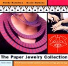 The Paper Jewelry Collection: Pop Out Artwear - Wendy Ramshaw, David Watkins