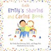 Emily's Sharing and Caring Book - Cindy Post Senning, Peggy Post, Leo Landry