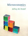 Microeconomics (6th Edition) (The Pearson Series in Economics) - Jeffrey M. Perloff