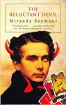 The Reluctant Devil: A Cautionary Tale - Miranda Seymour