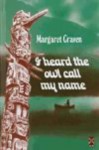 I Heard The Owl Call My Name - Margaret Craven