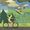 Power Up to Fight Pollution - Lisa Bullard, Wes Thomas