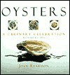 Oysters: A Culinary Celebration - Joan Reardon