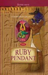 The Ruby Pendant (Cleopatra's Legacy 2) - Dorine White