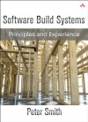 Software Build Systems: Principles and Experience - Peter Smith