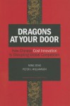 Dragons at Your Door: How Chinese Cost Innovation Is Disrupting Global Competition - Ming Zeng, Peter J. Williamson