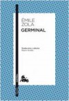 Germinal (Les Rougon-Macquart, #13) - Émile Zola, Mauro Fernández Alonso de Armiño