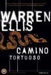 Camino tortuoso - Warren Ellis