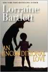 An Unconditional Love - Lorraine Bartlett