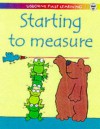 Starting To Measure (First Learning) - Karen Bryant-Mole