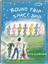 Round Trip Space Ship - Louis Slobodkin