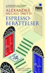 Espressoberättelser - Alexander McCall Smith, Iain Mcintosh